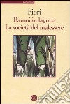 Baroni in laguna-La società del malessere libro