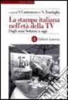 La stampa italiana nell'età della Tv 1975-2000 libro di Castronovo V. (cur.) Tranfaglia N. (cur.)