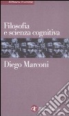 Filosofia e scienza cognitiva libro
