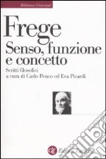 Senso, funzione e concetto. Scritti filosofici 1891-1897 libro