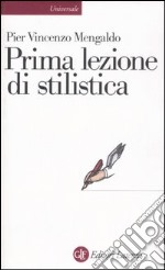 Prima lezione di stilistica libro