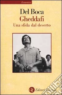 Gheddafi. Una sfida dal deserto libro