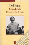 Gheddafi. Una sfida dal deserto libro di Del Boca Angelo