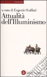 Attualità dell'Illuminismo libro