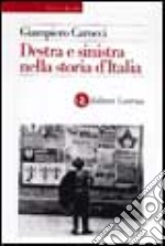 Destra e Sinistra nella storia d'Italia libro