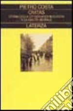 Civitas. Storia della cittadinanza in Europa. Vol. 3: La civiltà liberale libro