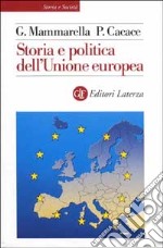 Storia e politica dell'Unione Europea (1926-2001) libro