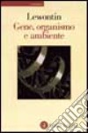 Gene, organismo e ambiente libro