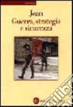 Guerra, strategia e sicurezza libro