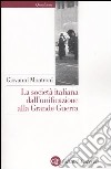 La società italiana dall'unificazione alla Grande Guerra libro di Montroni Giovanni