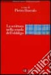 La scrittura nella scuola dell'obbligo libro di Boscolo Pietro