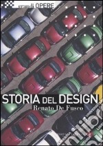 Storia del design. Ediz. illustrata libro