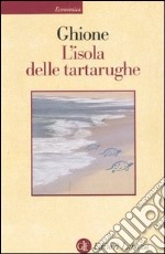 L'isola delle tartarughe. Viaggio ad Ascensione