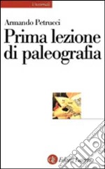 Prima lezione di paleografia libro