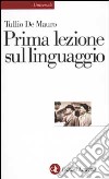 Prima lezione sul linguaggio libro di De Mauro Tullio