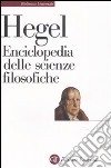 Enciclopedia delle scienze filosofiche libro