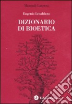 Dizionario di bioetica libro