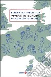 Vivere in Europa. Un confronto in cifre libro di Ippolito Roberto