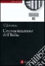 L'europeizzazione dell'Italia. L'impatto dell'Unione Europea nelle istituzioni e le politiche italiane libro