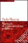 Manuale di comunicazione pubblica libro di Mancini Paolo