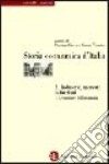 Storia economica d'Italia. Vol. 3/1: Industrie, mercati, istituzioni. Le strutture dell'economia libro di Ciocca P. (cur.) Toniolo G. (cur.)