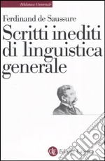 Scritti inediti di linguistica generale libro