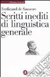 Scritti inediti di linguistica generale libro di Saussure Ferdinand de