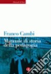 Manuale di storia della pedagogia libro di Cambi Franco