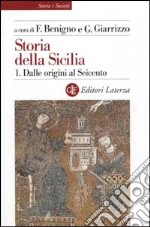 Storia della Sicilia. Vol. 1: Dalle origini al Seicento libro