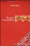 Manuale di geopolitica libro