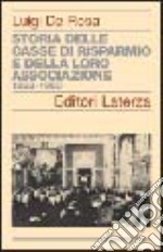 Storia delle Casse di Risparmio e della loro associazione 1822-1950 libro