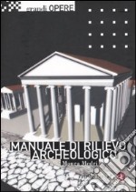 Manuale di rilievo archeologico