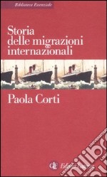 Storia delle migrazioni internazionali libro