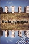 L'Italia maltrattata libro