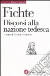 Discorsi alla nazione tedesca libro