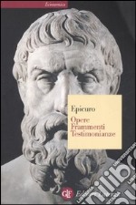 Opere. Frammenti. Testimonianze sulla sua vita libro