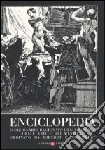 Enciclopedia o dizionario ragionato delle scienze, delle arti e dei mestieri ordinato da Diderot e D'Alembert libro