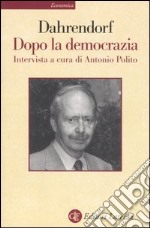 Dopo la democrazia libro