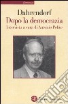 Dopo la democrazia libro