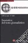 Semiotica del testo giornalistico libro di Lorusso Anna Maria Violi Patrizia