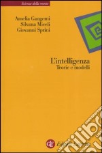 L'intelligenza. Teorie e modelli