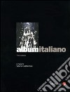 Album italiano. Fine secolo libro