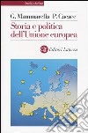 Storia e politica dell'Unione Europea (1926-2003) libro di Mammarella Giuseppe Cacace Paolo