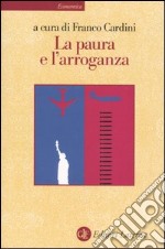 La paura e l'arroganza libro