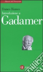 Introduzione a Gadamer libro