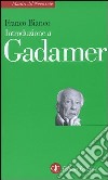 Introduzione a Gadamer libro