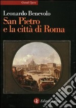 San Pietro e la città di Roma libro