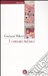 I comuni italiani. Secoli XII-XIV libro di Milani Giuliano