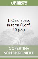 Il Cielo sceso in terra (Conf. 10 pz.) libro