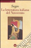 La letteratura italiana del Novecento libro